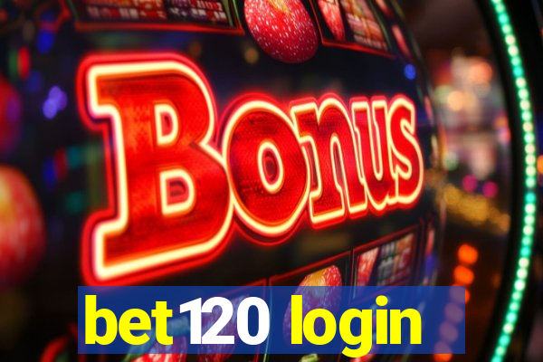 bet120 login